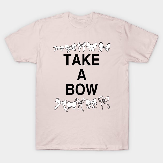 Take a bow T-Shirt by KristopherBel